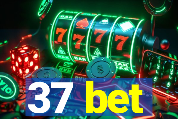 37 bet